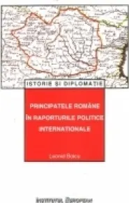Coperta cărții Principatele romane in raporturile politice internationale