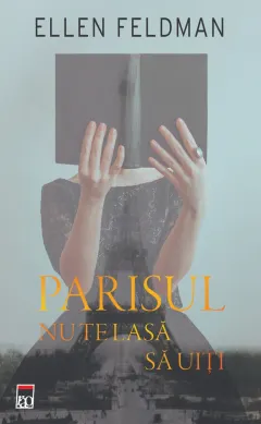 Coperta cărții Parisul nu te lasă să uiți