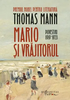 Coperta cărții Mario și vrăjitorul. Povestiri 1919‒1953