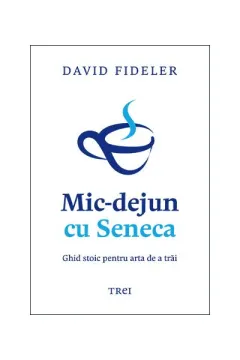 Coperta cărții Mic-dejun cu Seneca