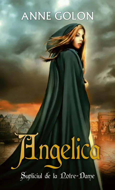 Coperta cărții Angelica. Supliciul de la Notre-Dame