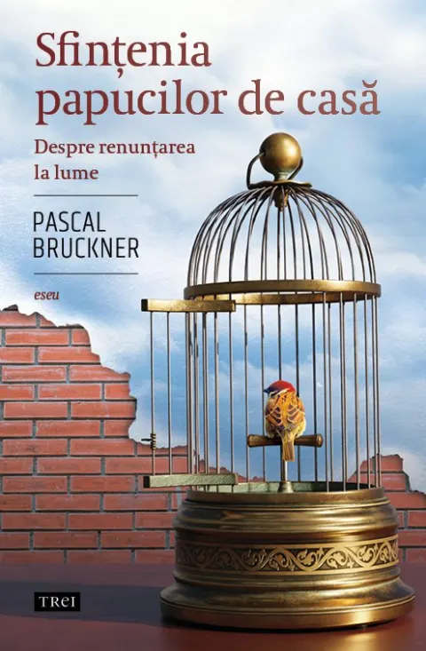 Coperta cărții Sfințenia papucilor de casă. Despre renunțarea la lume