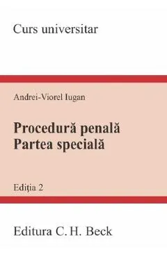 Coperta cărții Procedura penala. Partea speciala. Curs universitar Ed.2 - Andrei-Viorel Iugan