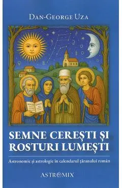 Coperta cărții Semne cerești și rosturi lumești
