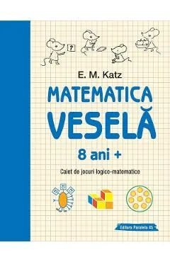 Coperta cărții Matematica vesela 8 ani+ Ed.2