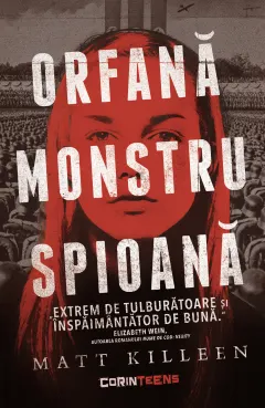 Coperta cărții Orfană, monstru, spioană