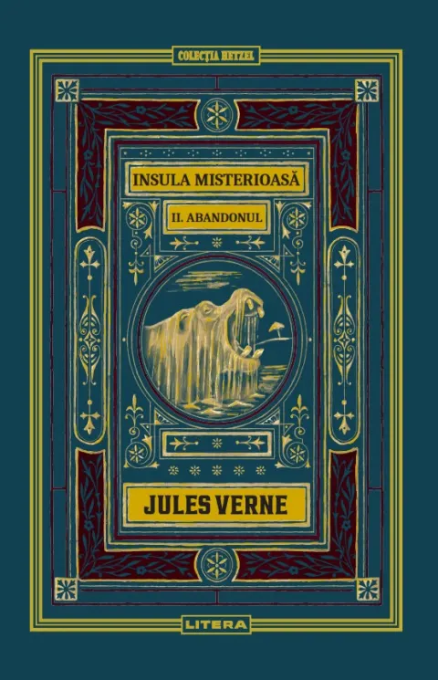 Coperta cărții Insula misterioasa. Abandonul. Volumul 10. Biblioteca Jules Verne