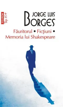 Coperta cărții Făuritorul. Ficțiuni. Memoria lui Shakespeare (Top 10+)