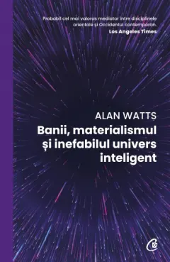 Coperta cărții Banii, materialismul și inefabilul univers inteligent