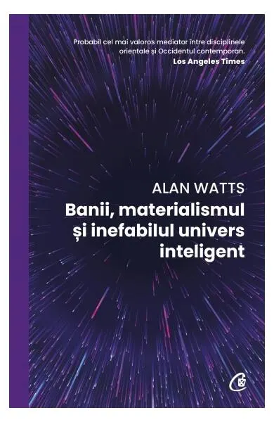 Coperta cărții Banii, materialismul și inefabilul univers inteligent