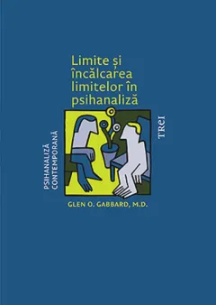 Coperta cărții Limite și încălcarea limitelor în psihanaliză