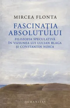 Coperta cărții Fascinația absolutului