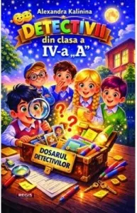 Coperta cărții Detectivii din clasa a 4-a A
