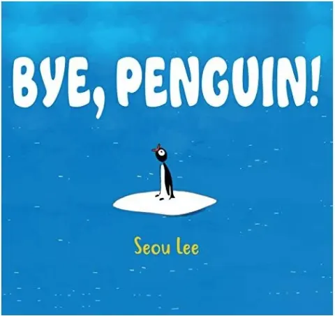 Coperta cărții Bye, Penguin!