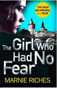 Coperta cărții The Girl Who Had No Fear [Paperback] Marnie Riches
