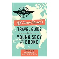 Coperta cărții Travel Guide for the Young, Sexy, and Broke