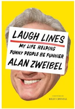 Coperta cărții Laugh Lines: Forty Years Trying to Make Funny People Funnier