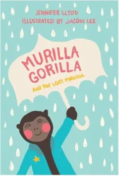 Coperta cărții Murilla Gorilla and the Lost Parasol