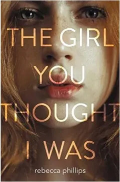 Coperta cărții The girl you thought I was