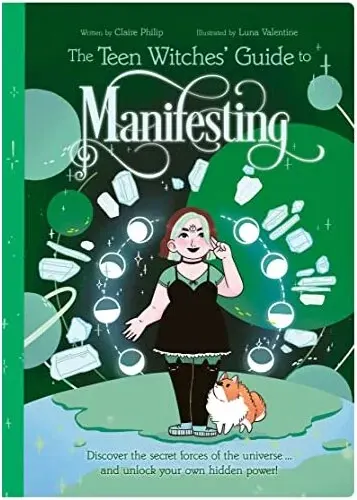 Coperta cărții Teen Witches Guide to Manifesting, Claire Philip, Luna Valentine