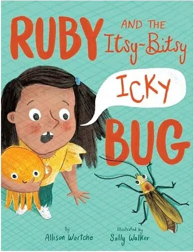 Coperta cărții Ruby and the Itsy-Bitsy (Icky) Bug