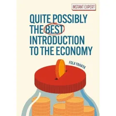 Coperta cărții Quite Possibly the Best Introduction to the Economy