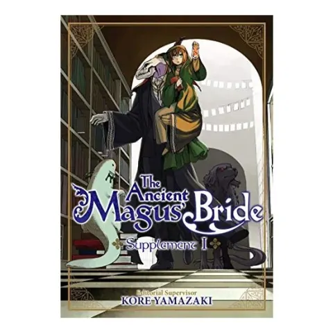 Coperta cărții The Ancient Magus' Bride: Supplement I, Kore Yamazaki