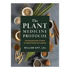 Coperta cărții Whole Plant Protocol, William Siff
