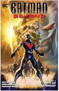 Coperta cărții Batman Beyond, Volume 2: City of Yesterday, Dan Jurgens
