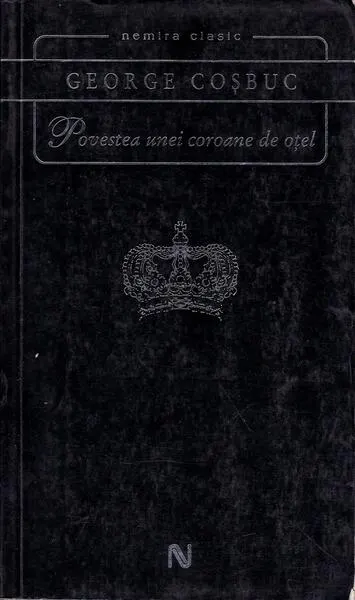 Coperta cărții Povestea unei coroane de oțel