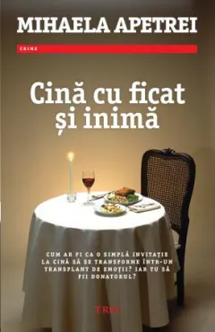 Coperta cărții Cina cu ficat si inima