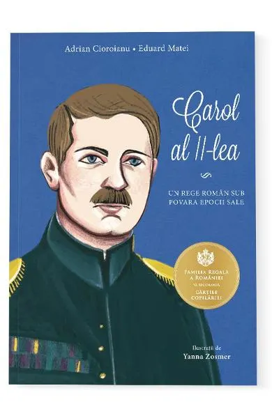 Coperta cărții Carol al II-lea. Un rege roman sub povara epocii sale
