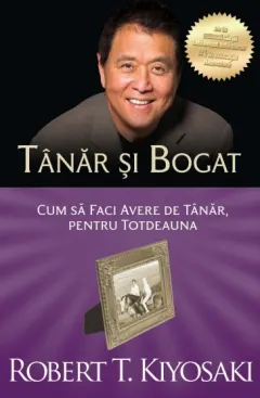 Coperta cărții Tanar si bogat. Cum sa faci avere de tanar, pentru totdeauna