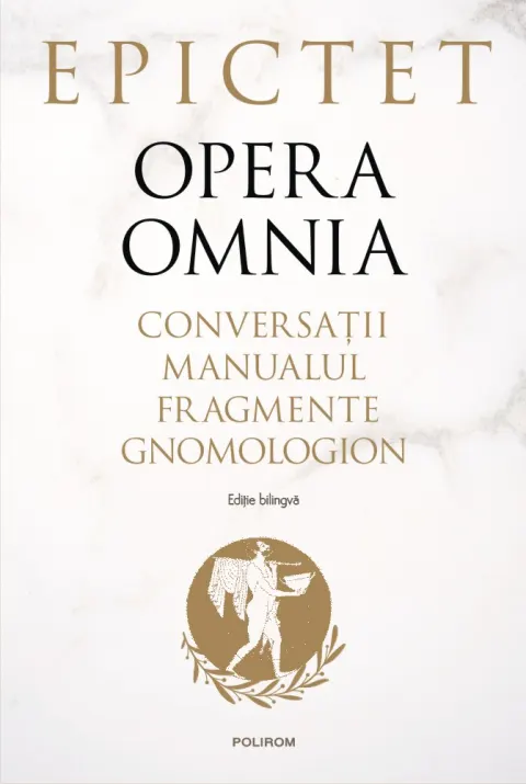 Coperta cărții Opera omnia. Conversații • Manualul • Fragmente • Gnomologion