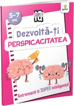 Coperta cărții Dezvolta-ti perspicacitatea. Super IQ