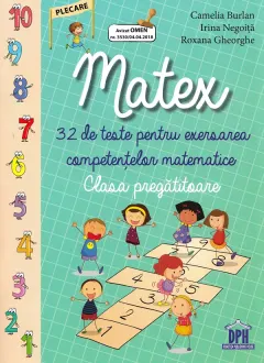 Coperta cărții Matex . 32 de teste pentru exersarea competentelor matematice. Clasa pregatitoare