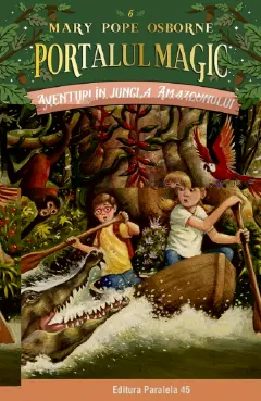Coperta cărții Aventuri in jungla Amazonului. Portalul magic nr. 6