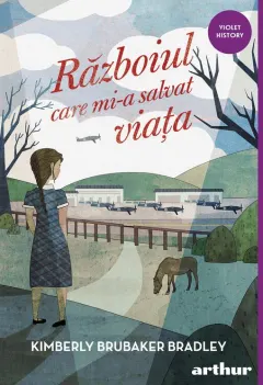 Coperta cărții Războiul care mi-a salvat viața