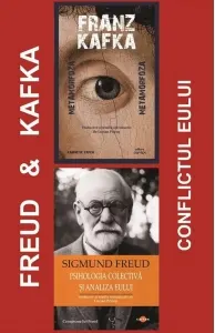 Coperta cărții Pachet Kafka && Freud - Conflictul eului: 1. Metamrfoza; 2. Psihologia colectiva si analiza eului