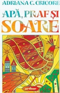 Coperta cărții Apa, praf si soare