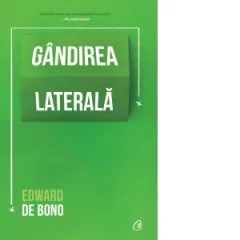 Coperta cărții Gandirea laterala. Editia a IV-a