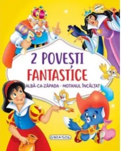 Coperta cărții 2 povesti fantastice. Alba-ca-Zapada. Motanul incaltat