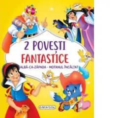 Coperta cărții 2 povesti fantastice. Alba-ca-Zapada. Motanul incaltat