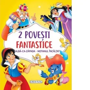 Coperta cărții 2 povesti fantastice. Alba-ca-Zapada. Motanul incaltat