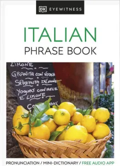 Coperta cărții Eyewitness travel phrase book Italian