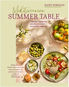 Coperta cărții Mediterranean summer table: timeless, versatile recipes for every occasion & appetite