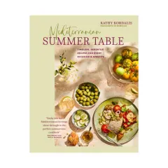 Coperta cărții Mediterranean summer table: timeless, versatile recipes for every occasion & appetite