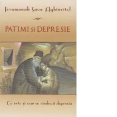 Coperta cărții Patimi si depresie. Ce este si cum se vindeca depresia