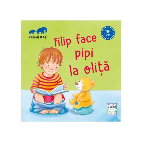 Coperta cărții Filip face pipi la oliță - Primii pași