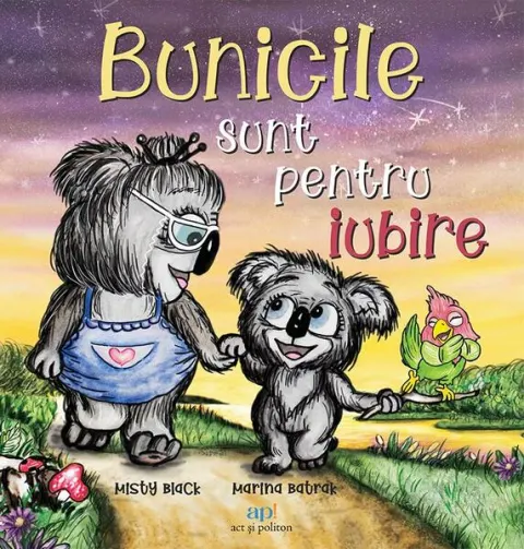 Coperta cărții Bunicile sunt pentru iubire